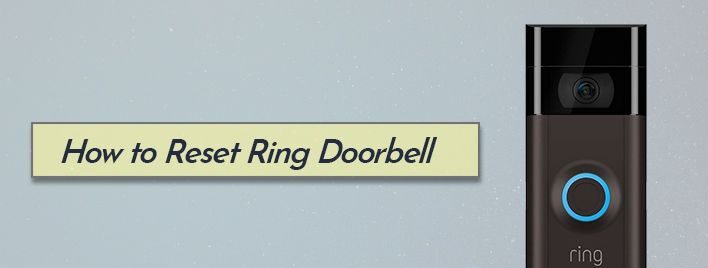 How To Reset Ring Doorbell - Techilife