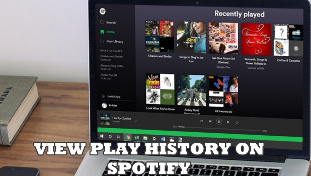 How to View Play Spotify History - Techilife