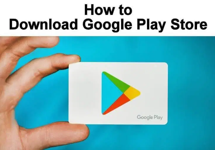 how to download and install the google play store